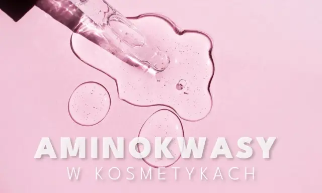 Kropla serum z pipety na różowym tle. Tekst: AMINOKWASY W KOSMETYKACH.